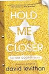 Hold Me Closer by David Levithan