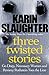 Three Twisted Stories