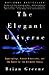 The Elegant Universe: Superstrings, Hidden Dimensions, and the Quest for the Ultimate Theory