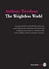 The Weightless World by Anthony Trevelyan