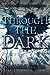Through the Dark (The Darke...
