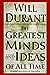 The Greatest Minds and Ideas of All Time by Will Durant