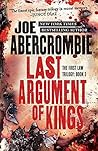 Last Argument of Kings by Joe Abercrombie