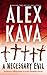 A Necessary Evil by Alex Kava