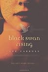 Black Swan Rising by Lee  Carroll