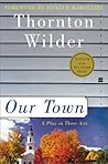 Our Town by Thornton Wilder