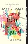 A Visit from the Goon Squad by Jennifer Egan