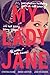 My Lady Jane by Cynthia Hand