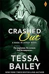 Crashed Out by Tessa Bailey