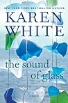 The Sound of Glass by Karen   White