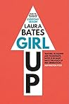 Girl Up by Laura Bates