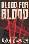 Blood for Blood by Ryan Graudin