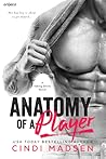 Anatomy of a Player by Cindi Madsen