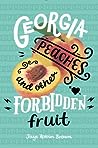 Georgia Peaches and Other Forbidden Fruit