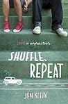 Shuffle, Repeat by Jen  Klein