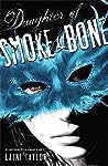 Daughter of Smoke & Bone by Laini Taylor