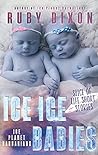 Ice Ice Babies by Ruby Dixon