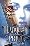 The Dragon's Price by Bethany Wiggins