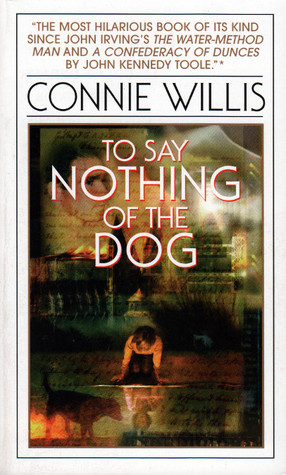 To Say Nothing of the Dog (Oxford Time Travel, #2)