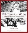 All Creation Waits: The Advent Mystery of New Beginnings