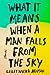 What It Means When a Man Falls from the Sky by Lesley Nneka Arimah