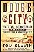 Dodge City: Wyatt Earp, Bat Masterson, and the Wickedest Town in the American West (Frontier Lawmen)