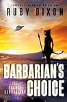 Barbarian's Choice by Ruby Dixon