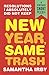 New Year, Same Trash: Resolutions I Absolutely Did Not Keep (A Vintage Short)