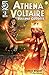 Athena Voltaire and the Vol...