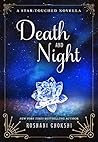 Death and Night by Roshani Chokshi