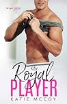 Royal Player by Katie McCoy