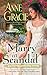 Marry in Scandal (Marriage of Convenience, #2) by Anne Gracie