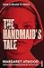 The Handmaid's Tale by Margaret Atwood