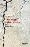 Tout bouge autour de moi by Dany Laferrière