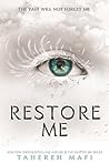 Restore Me by Tahereh Mafi