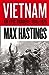 Vietnam: An Epic Tragedy 1945-1975