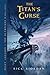 The Titan's Curse by Rick Riordan