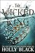 The Wicked King (The Folk of the Air, #2)