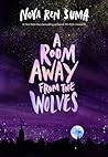 A Room Away From the Wolves by Nova Ren Suma