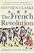 The French Revolution and What Went Wrong