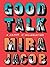 Good Talk: A Memoir in Conv...