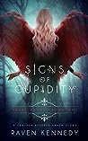 Signs of Cupidity by Raven Kennedy