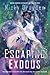 Escaping Exodus (Escaping Exodus, #1)