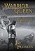 Warrior Queen: Book 2 - The...