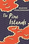 The Pine Islands by Marion Poschmann