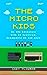 The Micro Kids: An 80s Adve...