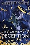 The Guinevere Deception by Kiersten White