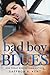 Bad Boy Blues (St. Mary’s Rebels #0)