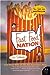 Fast Food Nation: The Dark Side of the All-American Meal