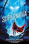 Supernova by Marissa Meyer